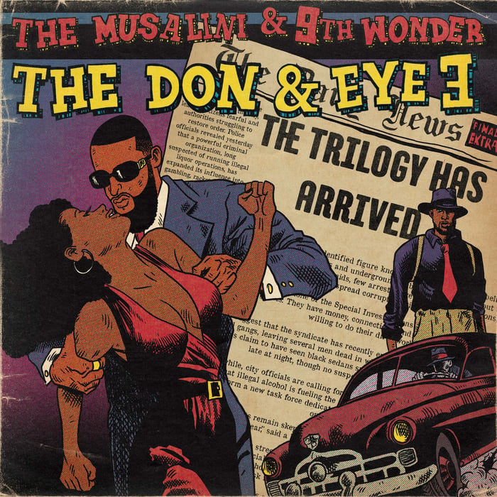 Album cover for The Don & Eye 3: The Trilogy by The Musalini & 9th Wonder