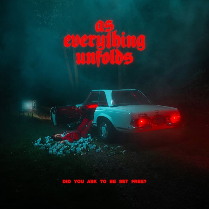 Album cover for Did You Ask To Be Set Free? by As Everything Unfolds
