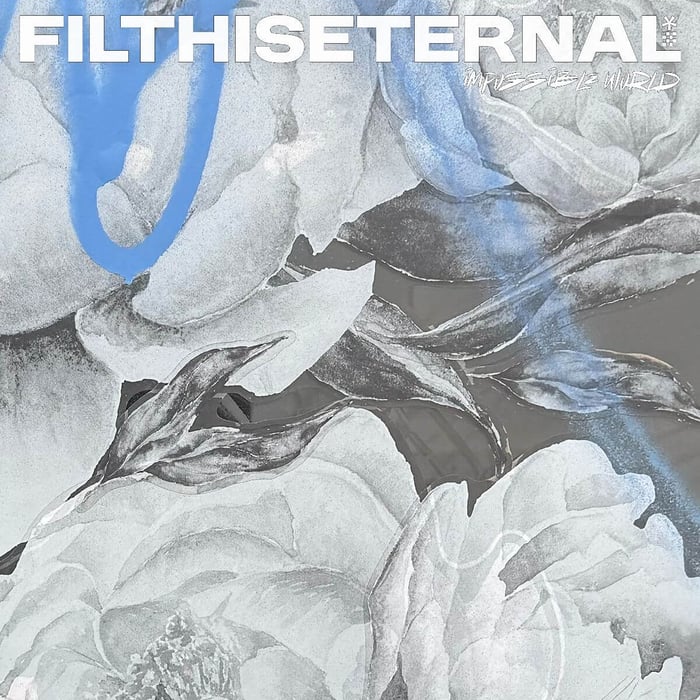 Impossible World - Filth Is Eternal