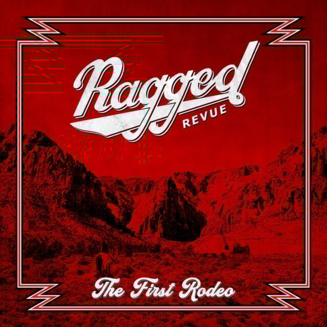 Ragged Revue - The First Rodeo album cover