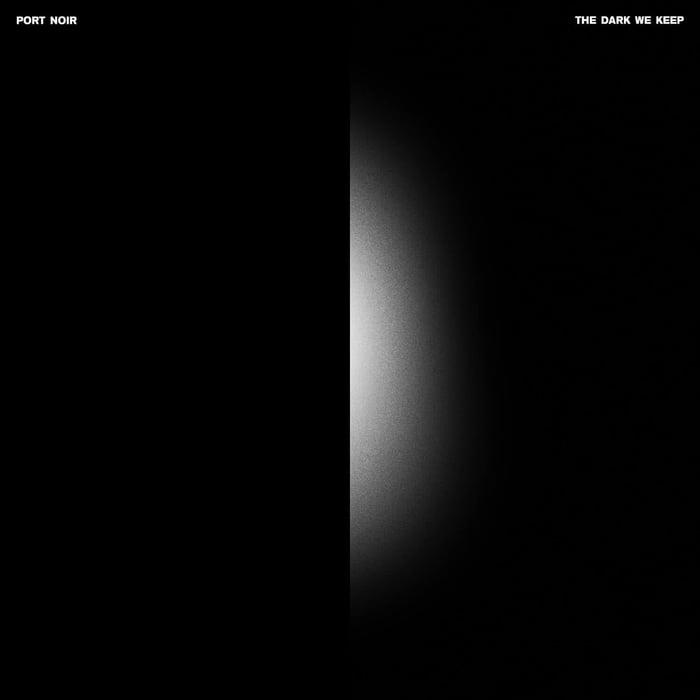The Dark We Keep - Port Noir