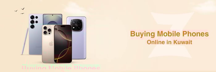 Buying Mobile Phones Online in Kuwait