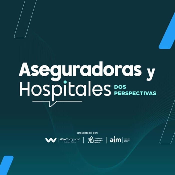 Aseguradoras y Hospitales: Dos Perspectivas
