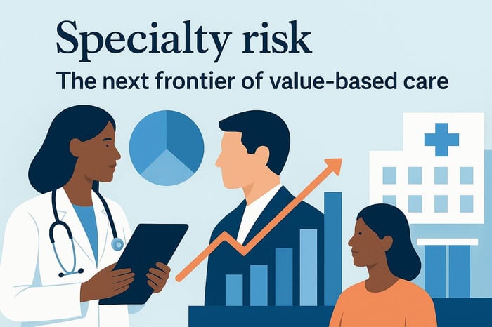 Riesgo especializado: la próxima frontera de la atención basada en el valor
