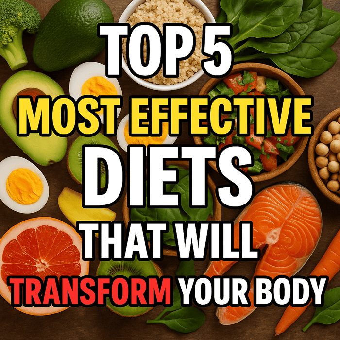 Top 5 Most Effective Diets That Will Transform Your Body