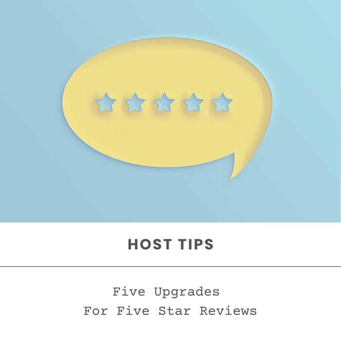 Five Upgrades For Five Star Reviews