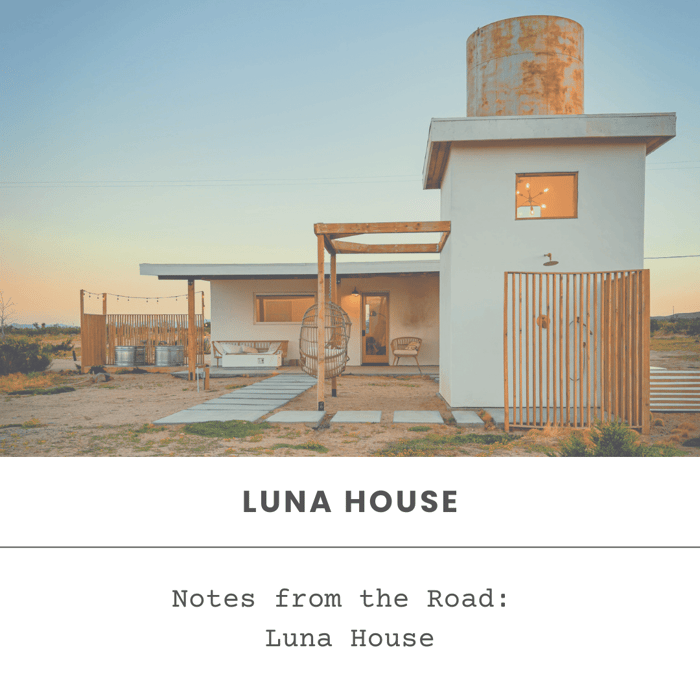 Notes from the Road: Luna House