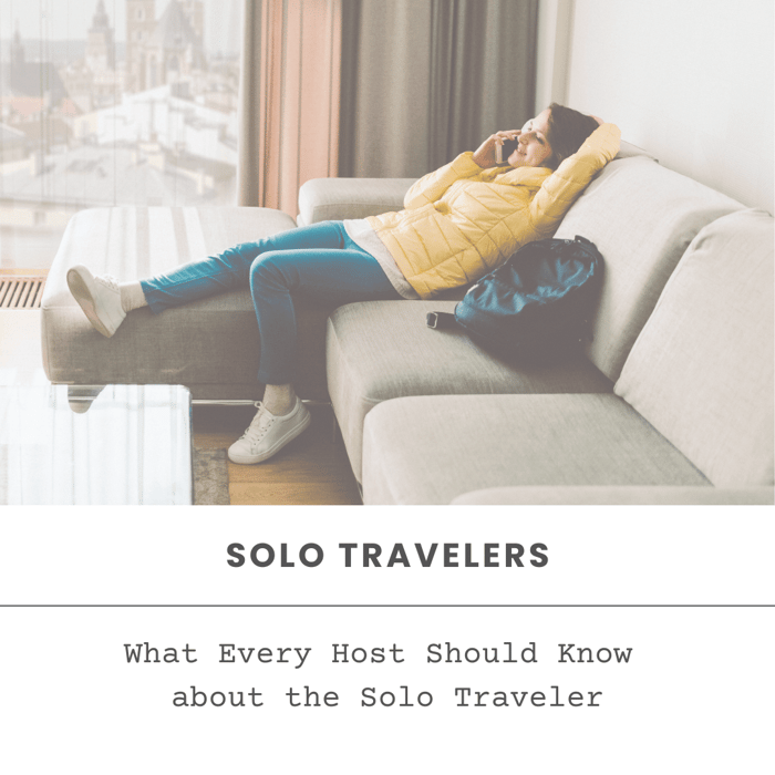 What Every Host Should Know about the Solo Traveler