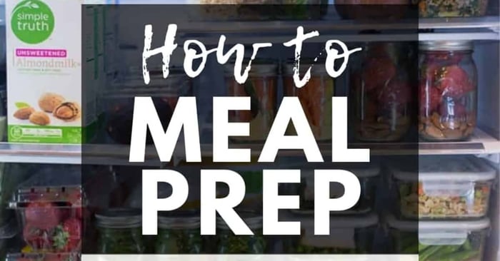 How To Meal Prep