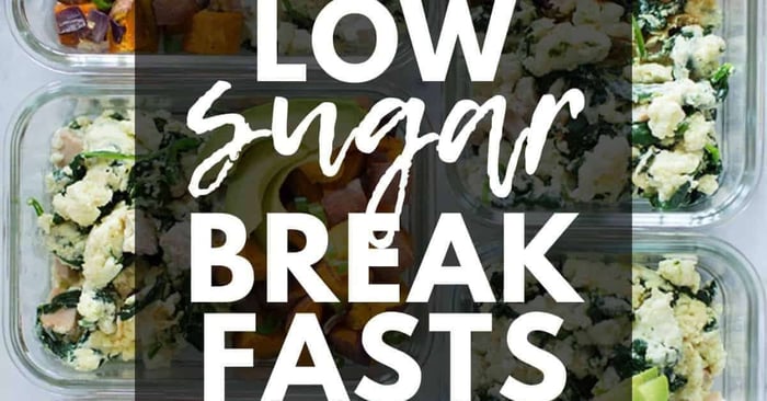 Low Sugar Breakfast Ideas