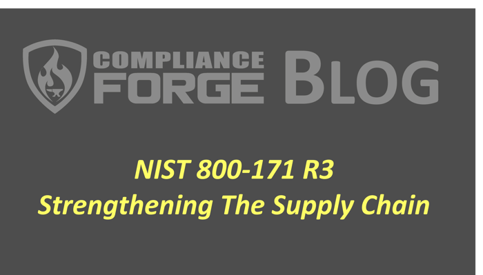 NIST 800-171 R3 - Strengthening The Supply Chain