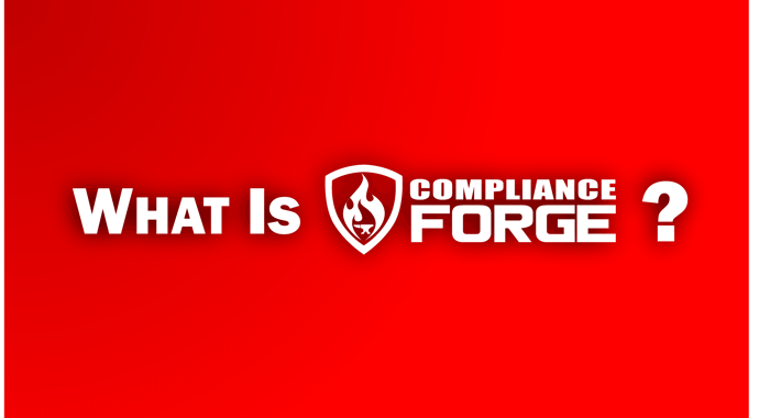 What Is ComplianceForge?