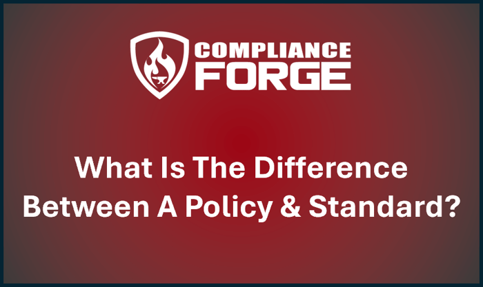 What Is The Difference Between A Policy and Standard?