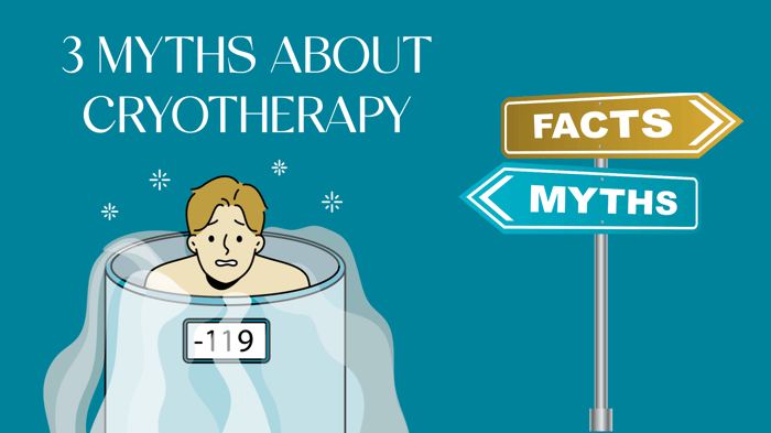 3 myths about cryotherapy