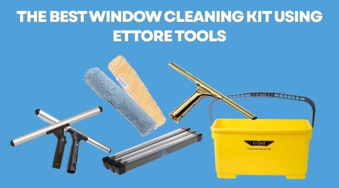 The Best Window Cleaning Kit Using Ettore Tools: A Complete Guide
