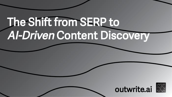 The Shift from SERP to AI-Driven Content Discovery