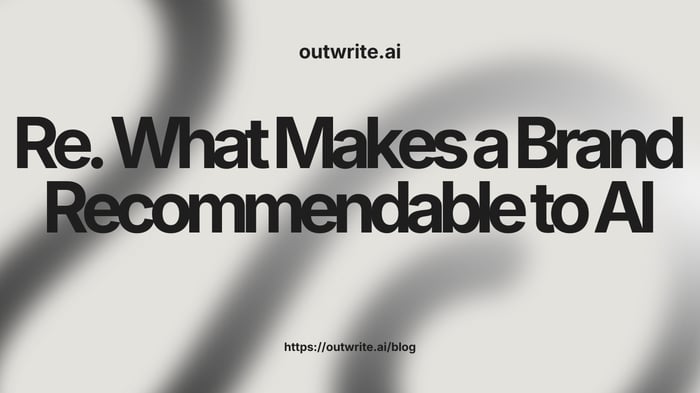 What Makes a Brand Recommendable to AI