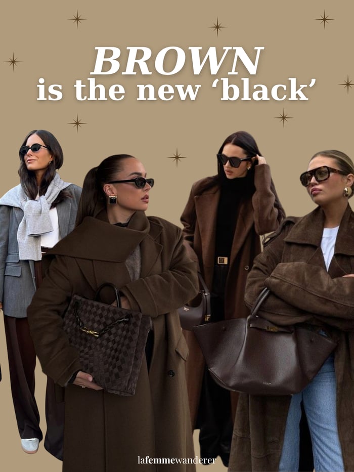 Brown is the new black.