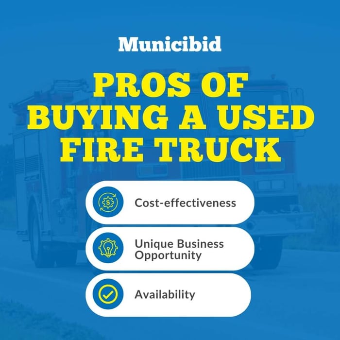 Pros of Buying a Used Fire Truck infographic