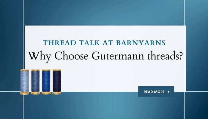 Thread talk at Barnyarns: Gutermann Threads