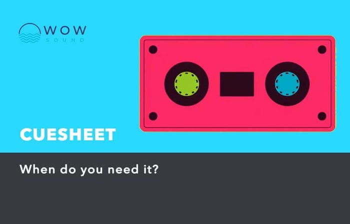 When do you need a cuesheet?