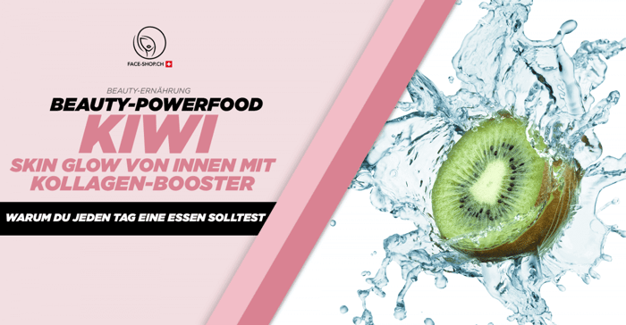 Beauty-Powerfood Kiwi: Skin Glow von Innen mit Kollagen-Booster
