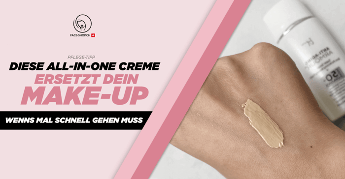 Diese All-In-One Creme ersetzt dein Make-Up (wenns mal schnell gehen muss)