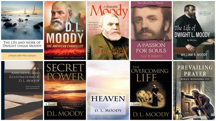 DL Moody Books: A Guide to His Writings and Works About Him