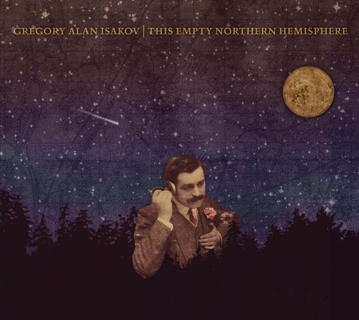 Gregory Alan Isakov - This Empty Northern Hemisphere