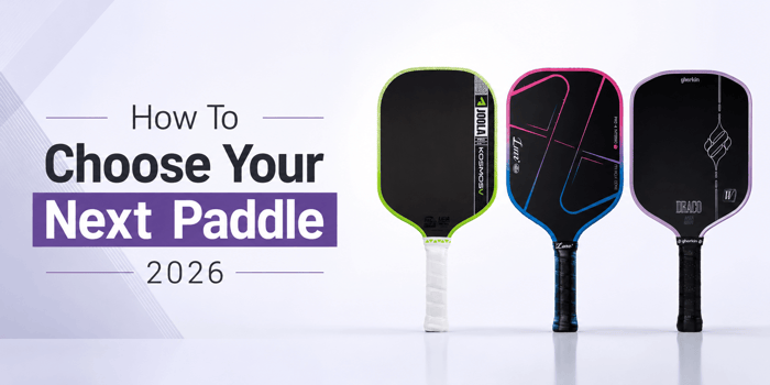 How to choose your next pickleball paddle May 2026 — Spinwave guide hero