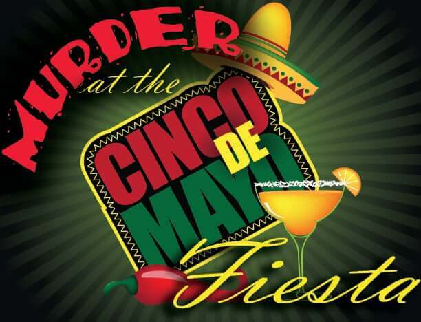 Murder at the Cinco de Mayo Fiesta by My Mystery Party