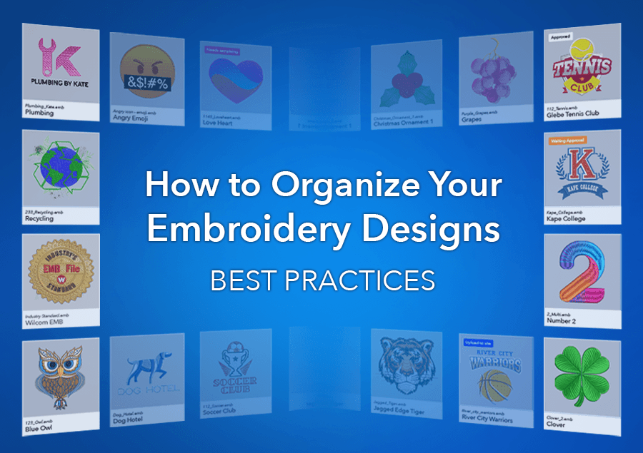 How to Organize Your Embroidery Designs: Best Practices