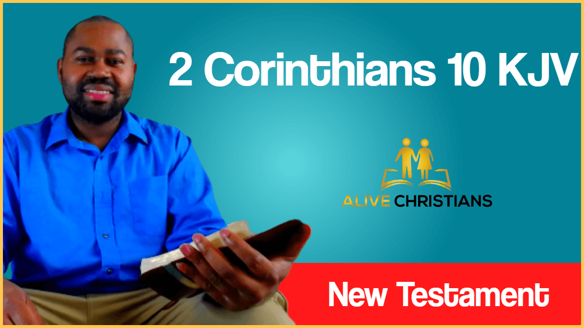 2 Corinthians 10 KJV with Audio - Now I Paul myself beseech