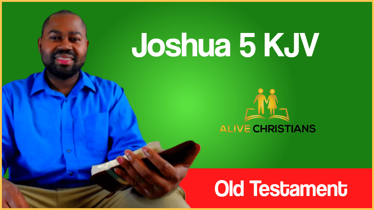 Joshua 5 KJV with Audio - And it came to pass, when all the kings