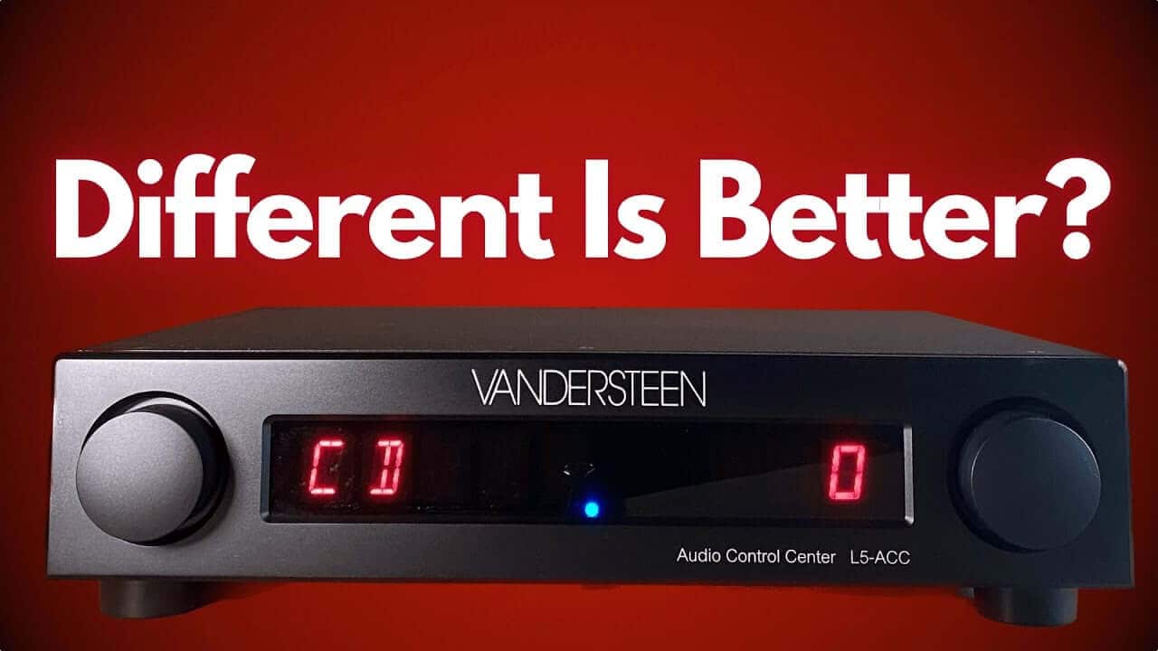 New Vandersteen L5 Audio Control Center Preview: Tackling 7 Major Audio Problems