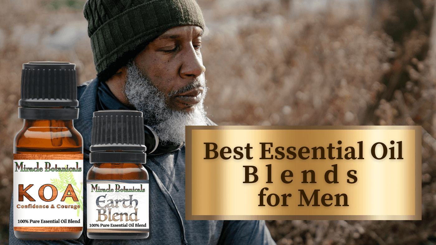 Best Essential Oil Blends for Men