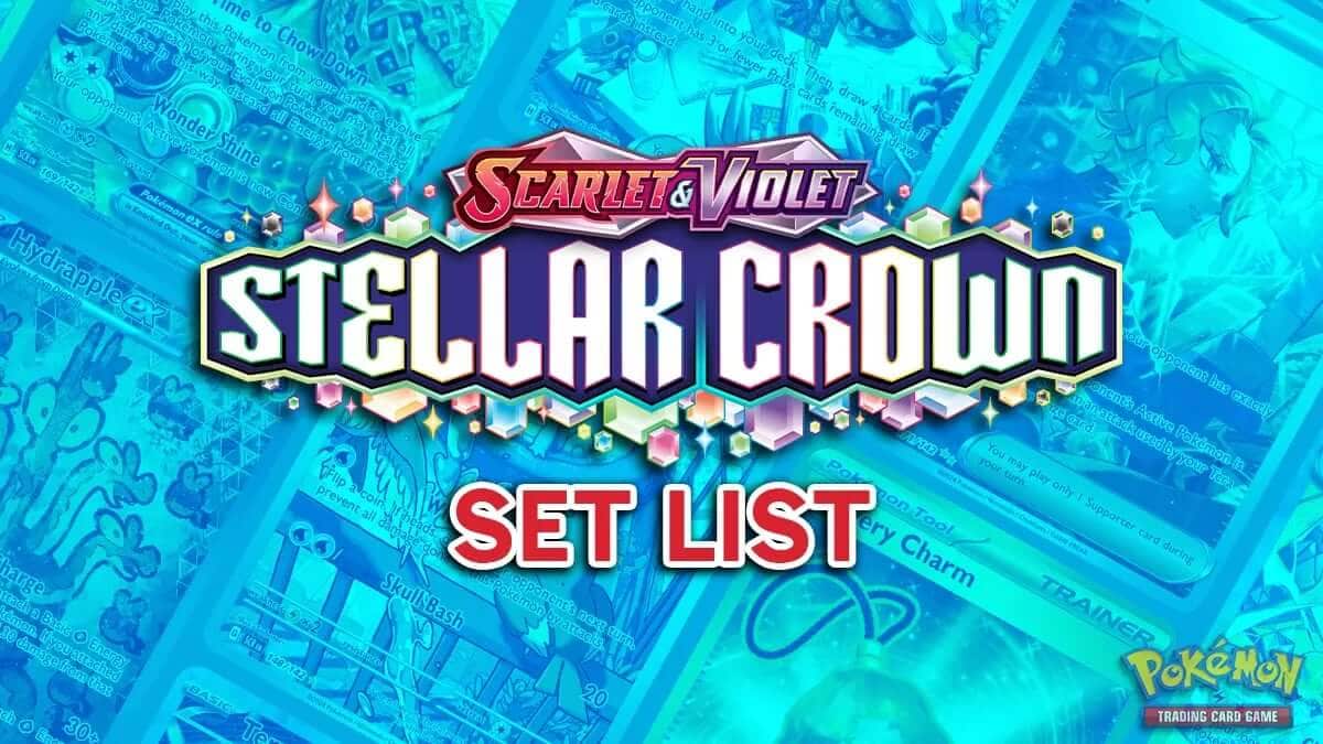 Stellar Crown Card List - Pokémon TCG