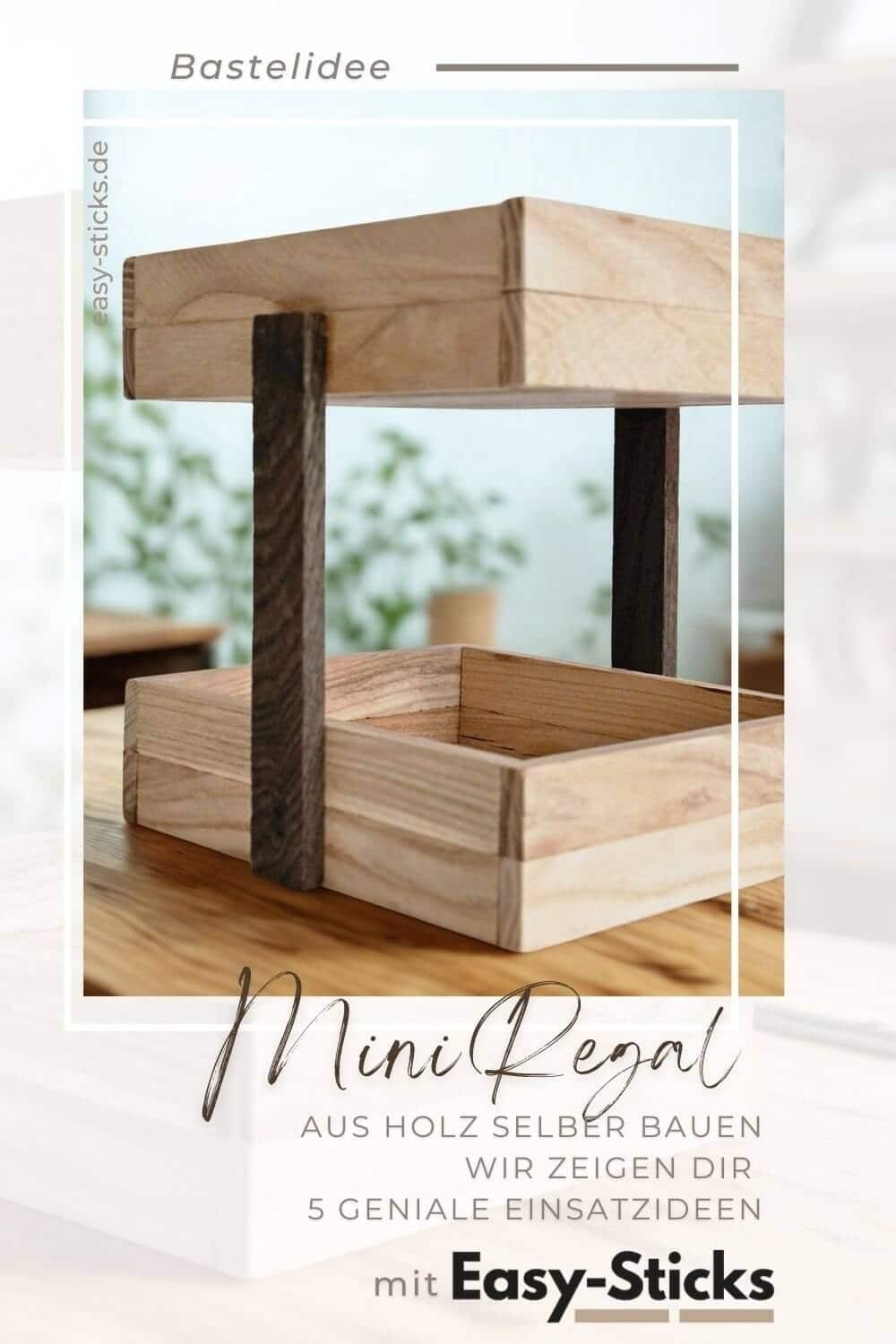 Mini Regal aus Easy-Sticks Holz