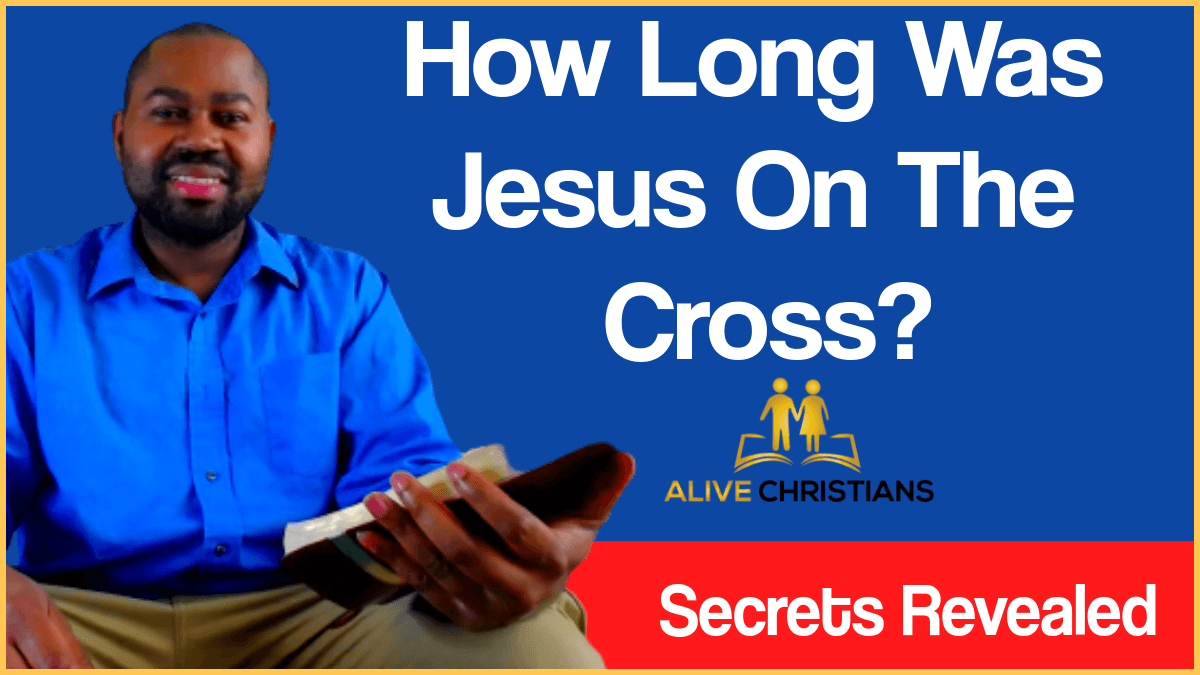 How Long Was Jesus On The Cross In Hours?