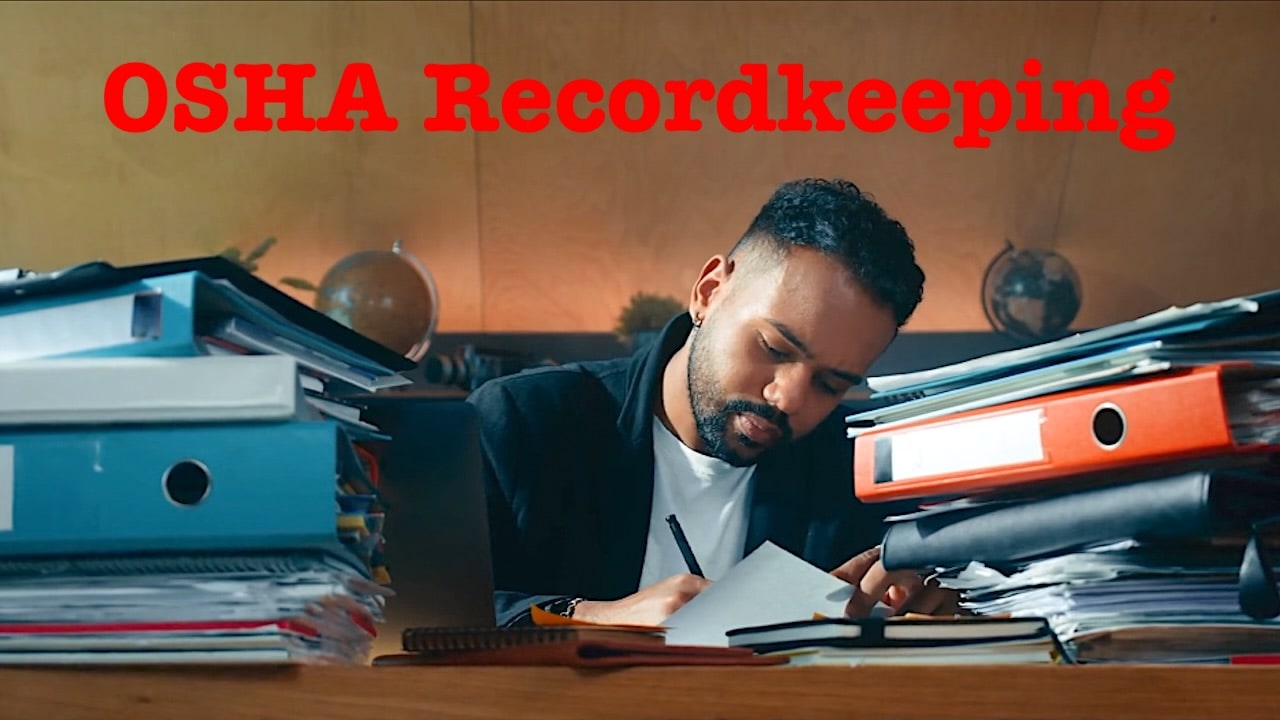 OSHA Recordkeeping Requirements: Forms 300-300A-301