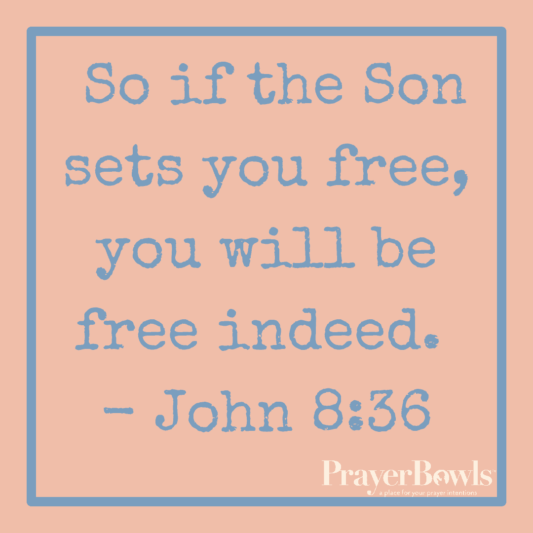 A prayer about being Free Indeed!