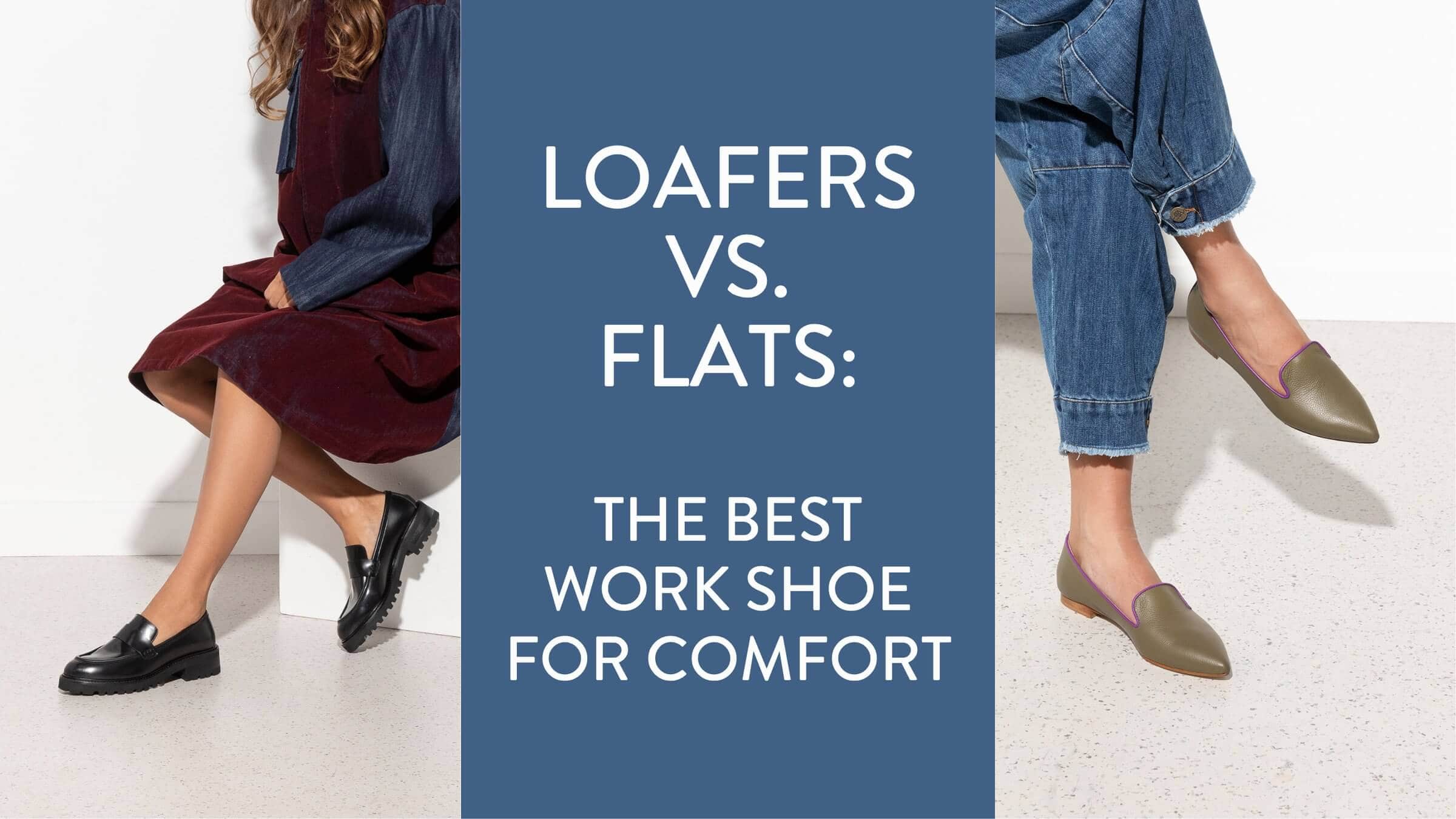 Leather Loafers Vs. Flats: The Best Work Show for Comfort