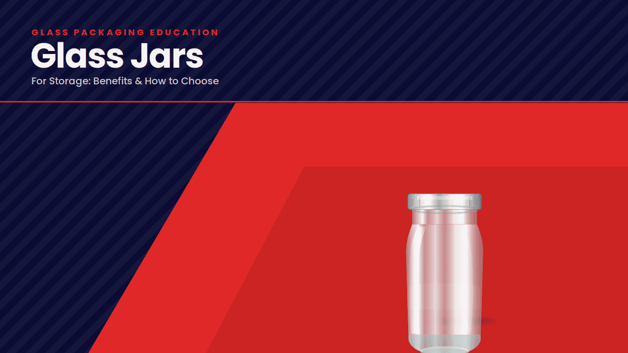 Glass Jars for Storage: Benefits & How to Choose