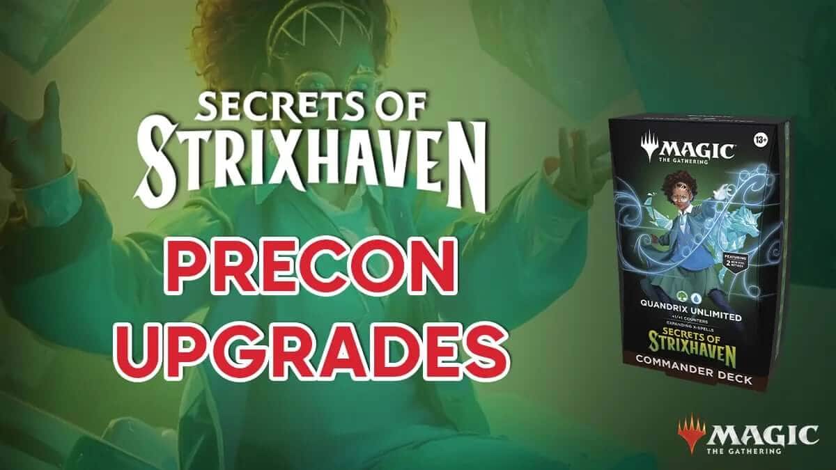 Quandrix Unlimited Precon Upgrade Guide - MTG Secrets of Strixhaven Commander Deck