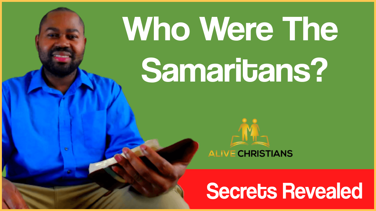 Who Were The Samaritans In The Bible?