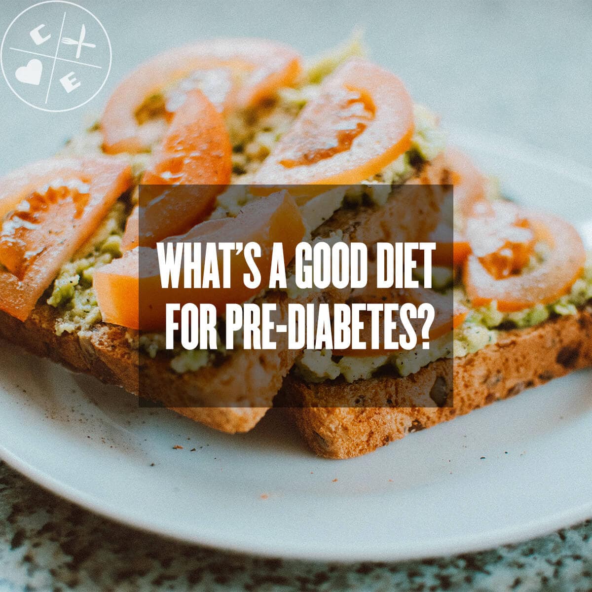 Prediabetes Diet: What to Eat and What to Limit