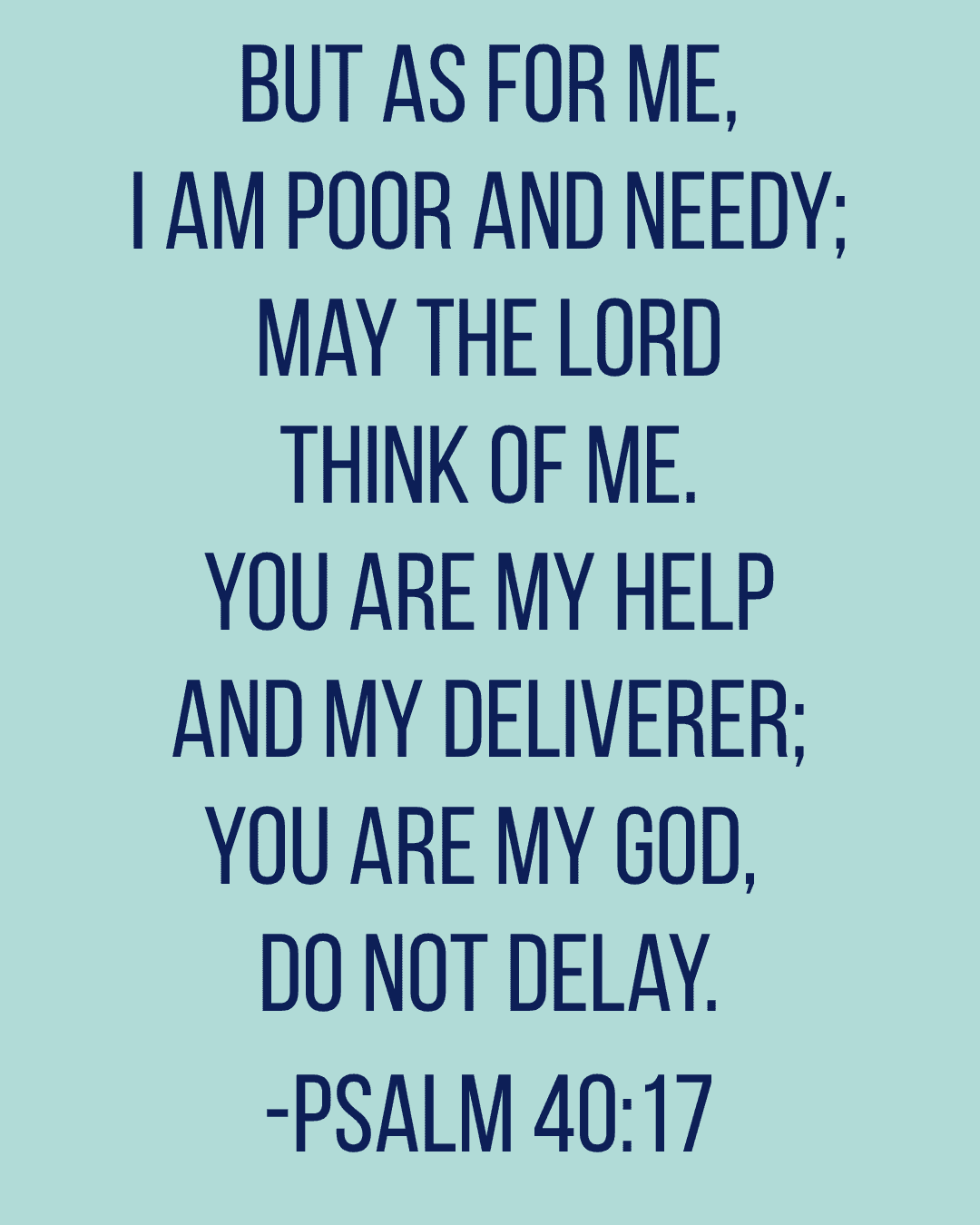 Psalm 40 | A Prayer To God, My Deliverer