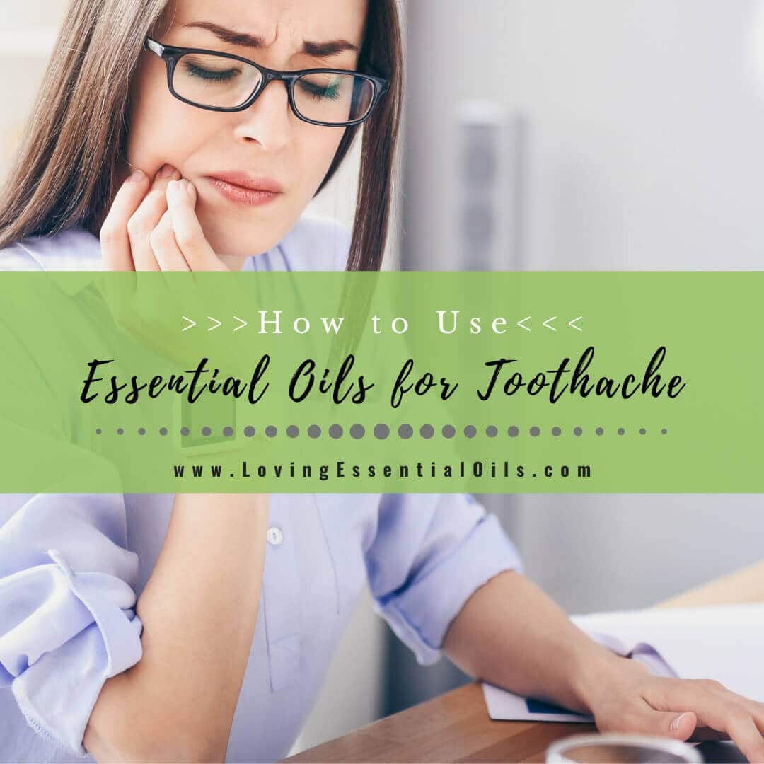 Essential Oils for Toothache: Gentle Comfort While You Wait for the Dentist