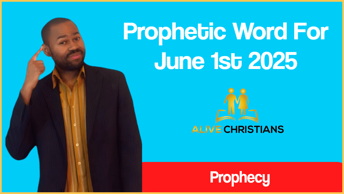 Prophetic Word For June 1st 2025 (With Bible Verses)