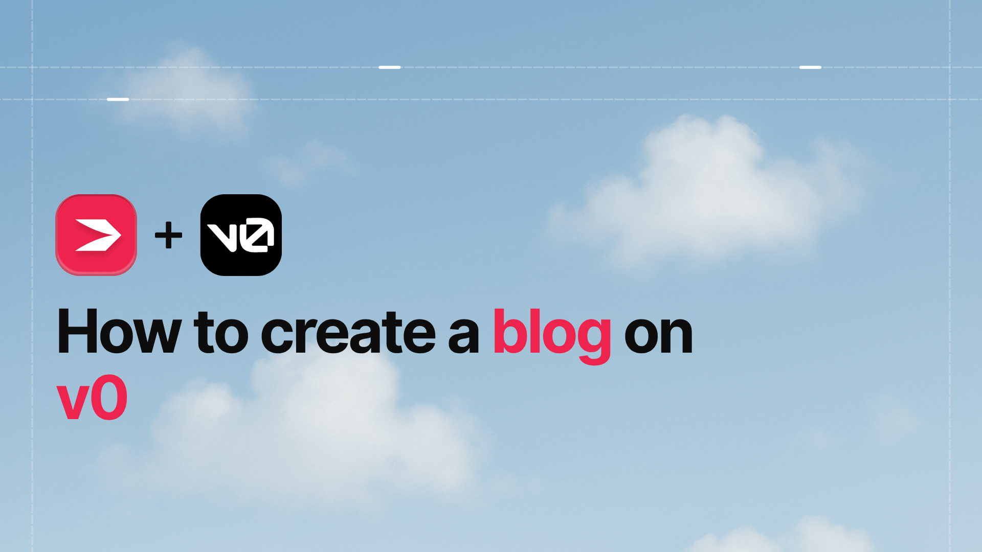 How to Create a Blog on v0 (No-Code Guide)